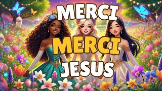 Comptine pour enfants  Merci Jesus Chant Chrétien pour Enfants [upl. by Tisbe]