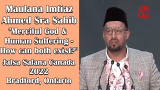 Jalsa Salana Canada 2022 DAY 1  Imtiaz Ahmed Sra Sahib Speech [upl. by Ruosnam]