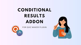 Conditional Results Addon for Quiz Maker Plugin [upl. by Ahsinor839]