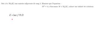 Exercice Résolution de M2N nilpotente dans M3C selon lindice de nilpotence de N [upl. by Publus219]