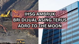 SAHAM ADRO TO THE MOON SAHAM BBRI KE 4000 ASING KELUAR IHSG BERANTAKAN [upl. by Neidhardt]