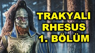 ORMAN KURDU AV PEŞİNDE  Trakyalı Rhesus 1 Bölüm  A Total War Saga TROY [upl. by Anaiek]