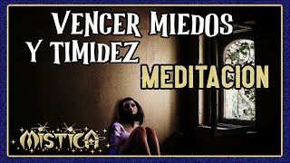 ELIMINA MIEDOS Y TIMIDEZ🙏 Meditación Funciona [upl. by Ellemac]