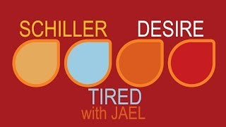 Schiller  Tired with Jael [upl. by Enylorac]