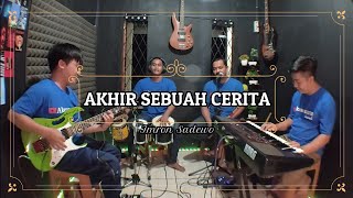 AKHIR SEBUAH CERITA KARAOKE NADA COWOK Imron Sadewo [upl. by Ahsienod]