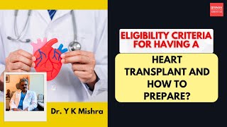 Heart Transplant Eligibility and Preparation Guide Your Comprehensive Resource for a New Beginning [upl. by Kaete]