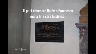 Che ti chiami Dante o Francesco la fine è la stessa [upl. by Anada]