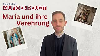 Aufgekreuzt  Marienverehrung zwischen Dogma und Frömmigkeit [upl. by Florence]