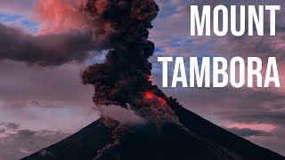 Mount Tambora  The Deadliest Volcanic Eruption in Modern History [upl. by Nemrak]