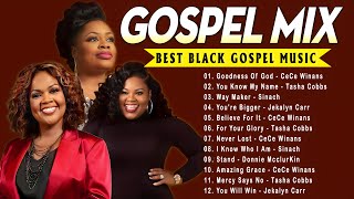 Goodness Of God Fill Me Up🙏Best Gospel Mix Nonstop Playlist🙏 Cece Winans Sinach Tasha Cobbs [upl. by Lemmueu145]