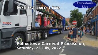 Felixstowe Carnival Procession 2022 [upl. by Ytsirhc114]