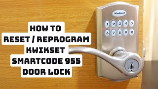 How to ResetReprogram Kwikset SmartCode 955 Door Lock [upl. by Broderic]