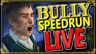 BULLY SPEEDRUN  quotANTIWEED MAKES SWEG A DULL BOYquot 2h 41m 57s [upl. by Ettesil]