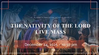 Mass The Nativity of the Lord Dec 24 2023 [upl. by Ecnedurp]