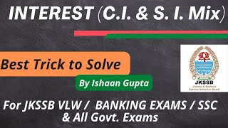 Interest Complete  Best Trick  For All Banking Exam  IBPS RRB  JKSSB VLW  By ISHAAN Gupta [upl. by Iatnwahs479]