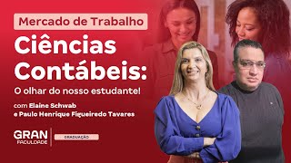 Mercado de Trabalho em Ciências Contábeis O olhar do nosso estudante com Elaine e Paulo [upl. by Orola399]