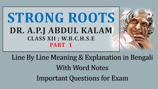 Strong RootsAPJ Abdul KalamPart 1 Complete Bengali Meaning and Word Notes amp Questions [upl. by Gregorio298]