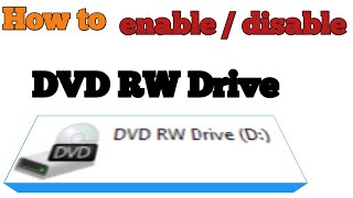 How to enable  disable DVD RW drive in windows 7  8  10how to fix dvd drive not showing problem [upl. by Suciram269]