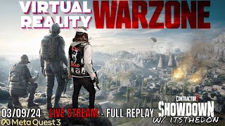 VR Call of Duty Warzone LIVE  030924  Quest 3  Contractors Showdown VR Gameplay [upl. by Duj]