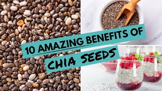 10 AMAZING Benefits Of CHIA SEEDS  Chia Seeds For WEIGHT LOSS [upl. by Naihtniroc]