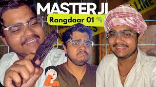 Rangdaar Master ji 👊 Angrymaster ji Long Comedy comedy bbkivines funny angrymasterji [upl. by Martelle]