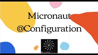 Micronaut Configuration [upl. by Staffan]