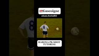 🏴󠁧󠁢󠁥󠁮󠁧󠁿GASCOIGNE RABONA PK TUTORIAL footballsoccerfutbolfutebolfootballskillsshort [upl. by Braca878]