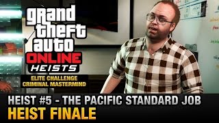 GTA Online Heist 5  The Pacific Standard Job  Finale Elite Challenge amp Criminal Mastermind [upl. by Westley78]