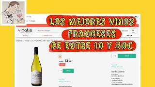 287 LOS MEJORES VINOS FRANCESES DE ENTRE 10 Y 30 €  a por ellos [upl. by Notsgnik]