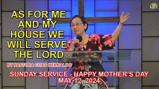 AS FOR ME AND MY HOUSE WE WILL SERVE THE LORD BY PASTORA CITAS BERNALDO [upl. by Reames]