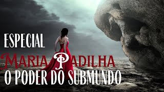 Magia de Maria Padilha  O seu poder no SUBMUNDO [upl. by Aitnwahs]