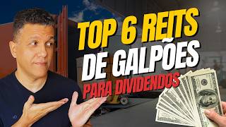 6 REITs de GALPÕES que PAGAM DIVIDENDOS na Bolsa Americana [upl. by Baiel]