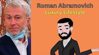 Roman Abramovich  Luxury Lifestyle [upl. by Lundin]