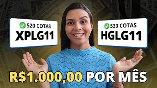 XPLG11 E HGLG11 COMO GANHAR 1000 REAIS DE DIVIDENDO TODO MÊS [upl. by Macleod]