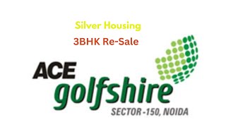 3BHK for Sale at ACE Golf Shire  Noida  Silver Housing [upl. by Mateusz]