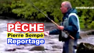 PÊCHE  Leçon de pêche avec Pierre Sempé [upl. by Neils]