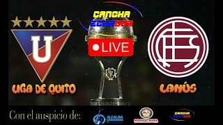 🛑 EN VIVO  PARTIDO LIGA DE QUITO VS LANÚS  OCTAVOS DE FINAL  COPA SUDAMERICANA  Formato AUDIO [upl. by Rayburn]