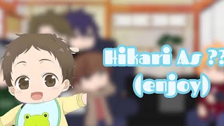 Tadaima Okaeri react to hikari as  enjoy [upl. by Navonod]