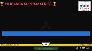 🏆 PILIBANGA SUPER32 SERIES 🏆 [upl. by Tadd550]