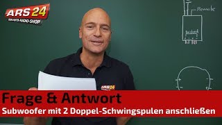 Subwoofer mit DoppelSchwingspule gebrückt anschließen  Tutorial  ARS24 [upl. by Llerahs165]