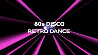 80s DISCO RETRO DANCE MIX [upl. by Innek]