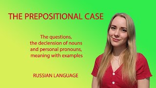 The Prepositional case in Russian language [upl. by Farnsworth]