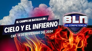 ☁️🔥 BLN EN VIVO Continúa la Batalla entre el Cielo y el Infierno 🔥☁️  14 de Noviembre [upl. by Euqinu]