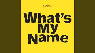 Whats My Name Whats My Name [upl. by Bast]