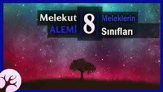 Meleklerin Sınıfları ve Vazifeleri  Melekut Alemi Vaazları 08  M Fethullah Gülen [upl. by Alika]