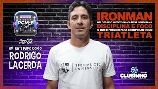 PGMB Cast  EP32 Rodrigo Lacerda triathlon ironman coach [upl. by Reider]