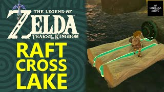 How to Use Raft to Cross Lake in Zelda Tears of Kingdom  How to Turn on Fan in Zelda ToTK [upl. by Arnold693]