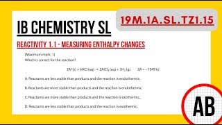 IB Chemistry SL  Reactivity 11  Measuring Enthalpy Changes  19M1ASLTZ115 [upl. by Suirtemed]