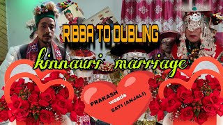 RIBBA TO DUBLING  KINNAURI MARRIAGE  2024 PART1 [upl. by Teragram]