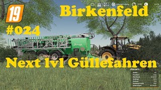 LS19 Birkenfeld 024 Next lvl Güllefahren [upl. by Chaffinch]